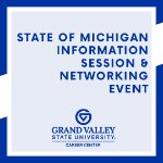 State of Michigan Information Session & Networking Event on October 28, 2026